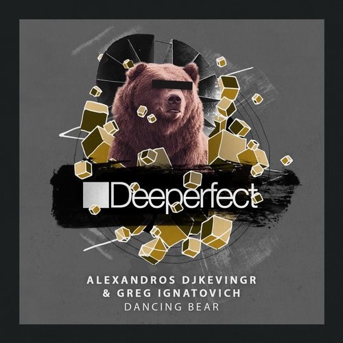 image cover: Greg Ignatovich, Alexandros Djkevingr - Dancing Bear / Deeperfect Records