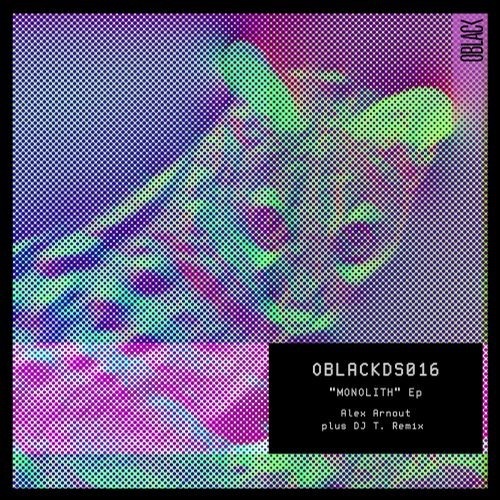 image cover: Alex Arnout - Monolith EP (Incl. DJ T. Remix) / Oblack Label