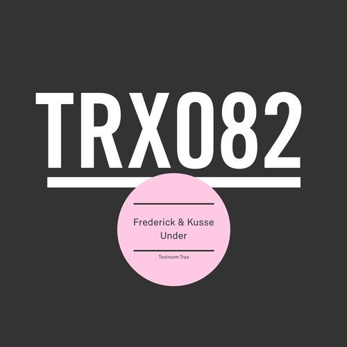 image cover: Frederick & Kusse - Under / Toolroom Trax