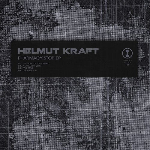 image cover: Helmut Kraft - Pharmacy Stop EP / GYNOIDD166