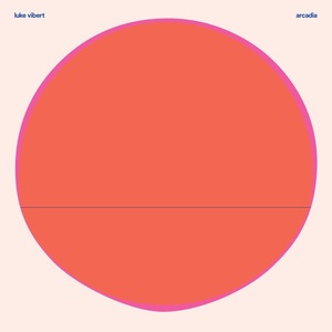 image cover: Luke Vibert - Arcadia