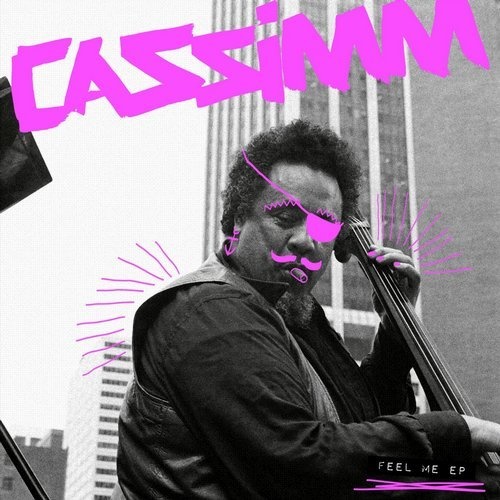 image cover: CASSIMM - Feel Me EP / Snatch! Records