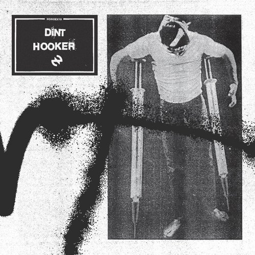 image cover: DiNT, Ontal, Anfs, Codex Empire, Oake - Hooker / Horo HOROEX13