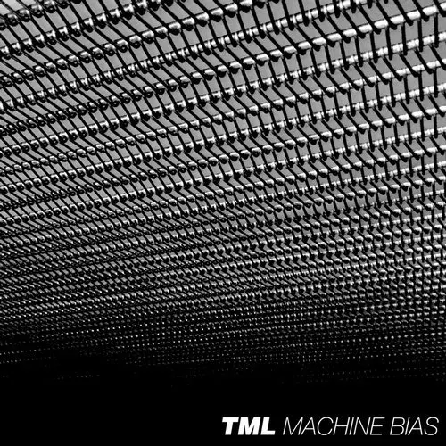 image cover: TML (US), Justin Cudmore - Machine Bias / Hotflush Recordings - HFT064