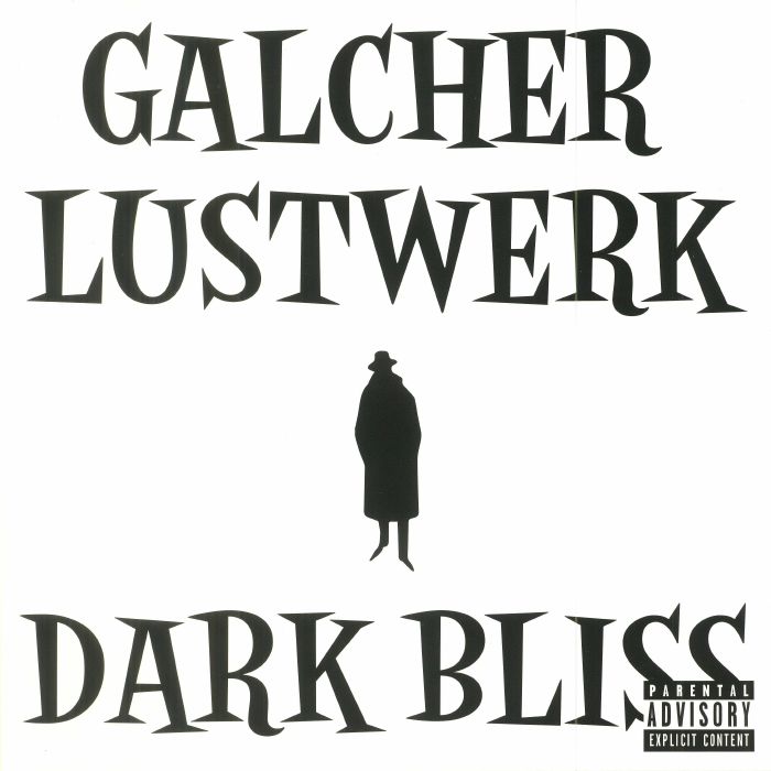 image cover: Galcher Lustwerk - Dark Bliss / White Material