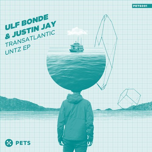 image cover: Justin Jay, Ulf Bonde - Transatlantic Untz / PETS091