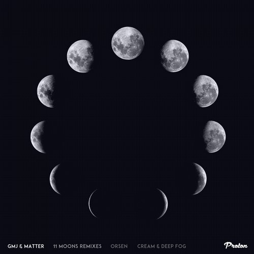 image cover: GMJ, Matter, Orsen, Deep Fog, Cream (PL) - 11 Moons / PROTON0392