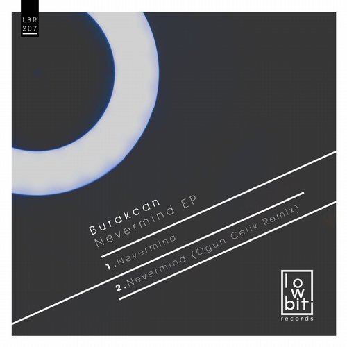 image cover: Burakcan, Ogun Celik - Nevermind / LBR207