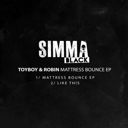 image cover: Toyboy & Robin - Mattress Bounce EP / SIMBLK115A