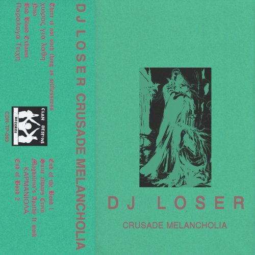 image cover: DJ Loser - Crusade Melancholia / CDRTP069