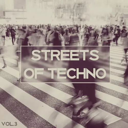 image cover: VA - Streets of Techno, Vol. 3 / TS1734
