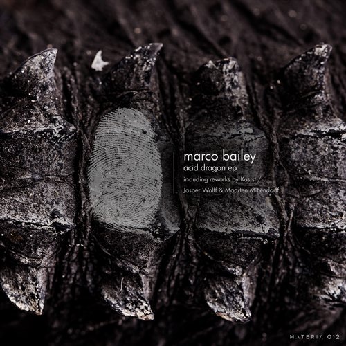 image cover: Marco Bailey - Acid Dragon EP / MATERIA012
