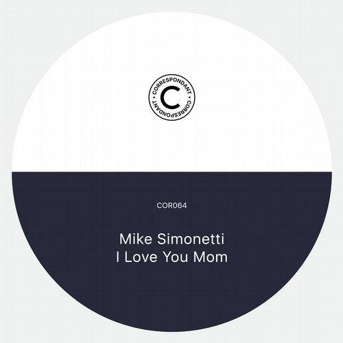 image cover: Mike Simonetti - I Love You Mom / COR064D