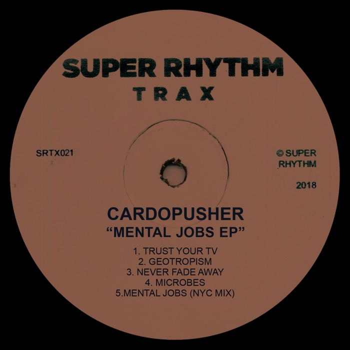 image cover: Cardopusher - Mental Jobs / Super Rhythm Trax
