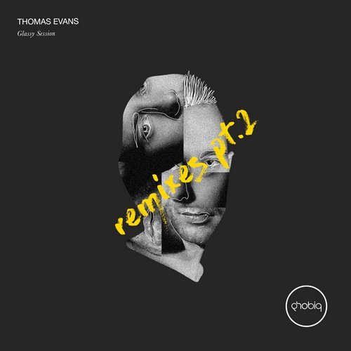 image cover: Thomas Evans - Glassy Session Remixes Pt. 2 / PHOBIQ0180D