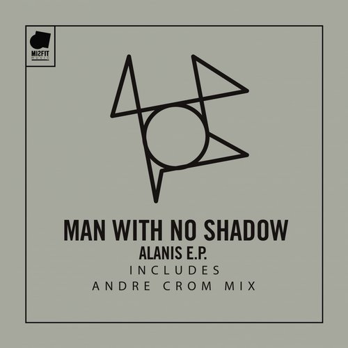 image cover: Man With No Shadow - Alanis EP / MRL006