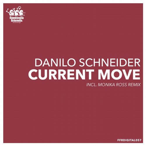 image cover: Danilo Schneider - Current Move / FFRDIGITAL057