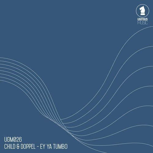image cover: Child, Doppel - Ey Ya Tumbo (Incl. Tim Engelhardt Remix) / UGM026