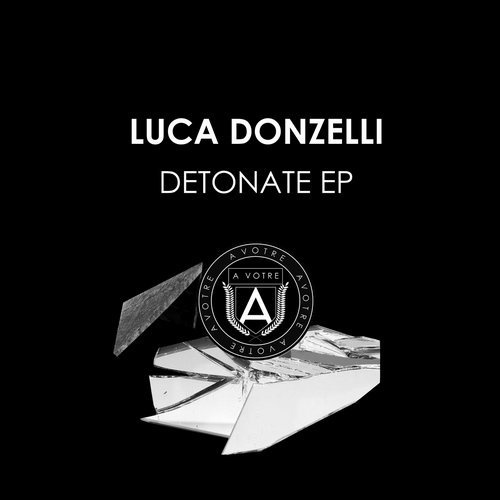 image cover: Luca Donzelli - Detonate EP / AVOTRE