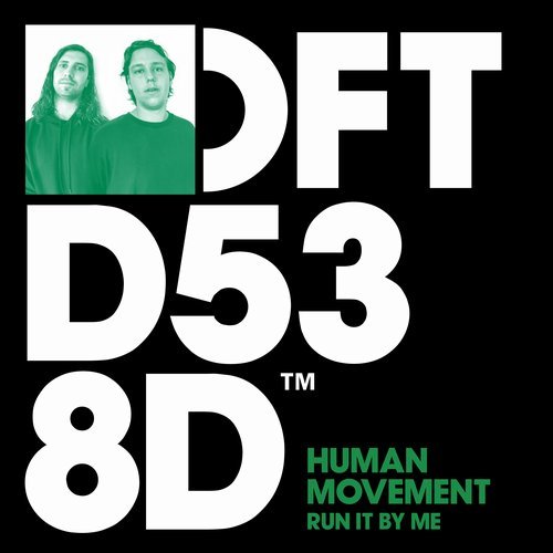 image cover: Human Movement, Eliot Porter - Run It By Me / DFTD538D2