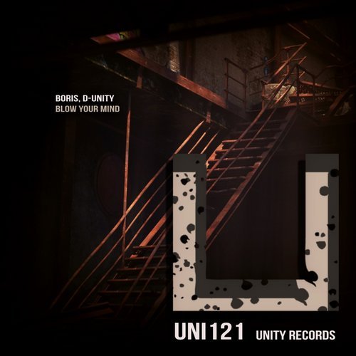 image cover: DJ Boris, D-Unity - Blow Your Mind / UNI121