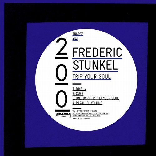 image cover: Frederic Stunkel - Trip Your Soul / TRAPEZ200