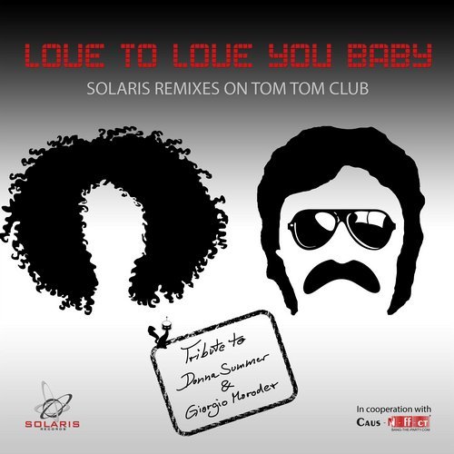 image cover: Tom Tom Club - Love to Love You Baby (Remixes) / SOL020