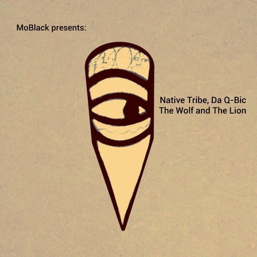 image cover: Native Tribe, Da Q-Bic - The Wolf and the Lion / MBR279