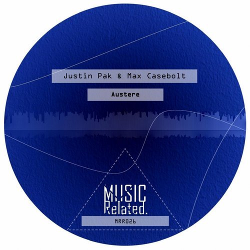 image cover: Max Casebolt, Justin Pak - Austere / MRR026