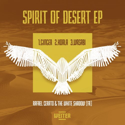 image cover: Rafael Cerato, THe WHite SHadow (FR) - Spirit Of Desert EP / WTR016PRO