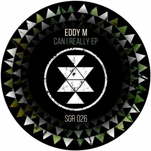 image cover: Eddy M - Can I Really EP / SGR026