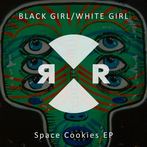 image cover: Black Girl / White Girl - Space Cookies EP / RR2155
