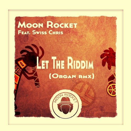 image cover: Moon Rocket, Swiss Chris - Let The Riddim (Organ Remix) / DM053