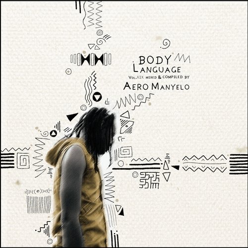 image cover: VA - Body Language, Vol. 19 by Aero Manyelo / GPMCD180