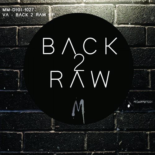 image cover: VA - Back 2 Raw EP / MMDIGI1027