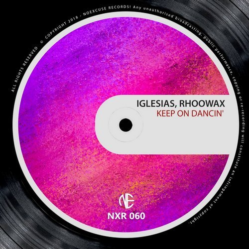 image cover: Rhoowax, Iglesias - Keep On Dancin' / NXR060