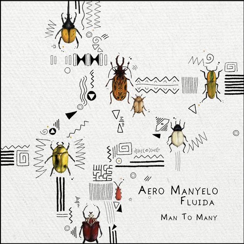 image cover: Aero Manyelo - Man to Many / GPM439