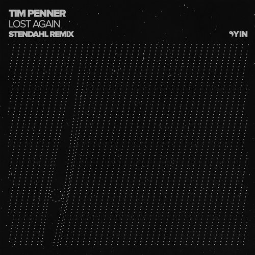 image cover: Tim Penner - Lost Again (Stendahl Remix) / YIN086