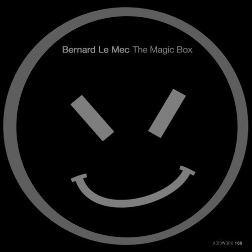 image cover: Bernard Le Mec - The Magic Box / ACIDWORX108