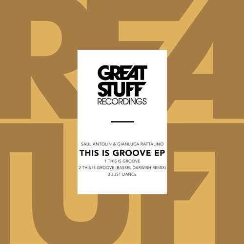 image cover: Saul Antolin, Gianluca Rattalino - This Is Groove EP / GSR343