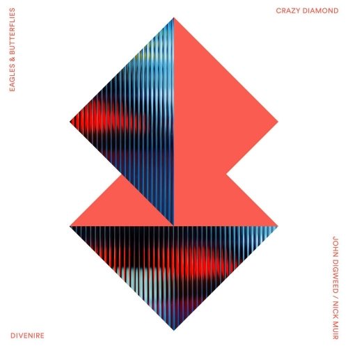 image cover: Nick Muir, John Digweed, Eagles & Butterflies - Crazy Diamond / Divenire / BEDDIGI118