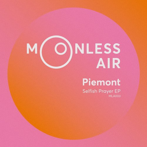 image cover: Piemont - Selfish Prayer EP / MLA003