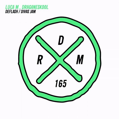 image cover: Luca M, Draganeskool - Deflash / Divas Jam / RDM165