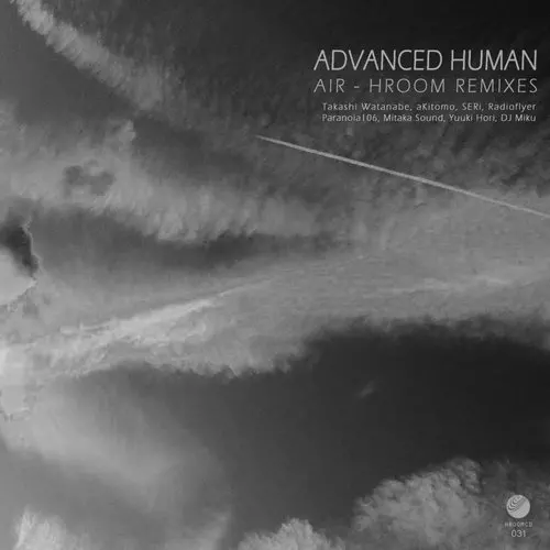 image cover: Advanced Human - Air - Hroom Remixes / HROOMCD031