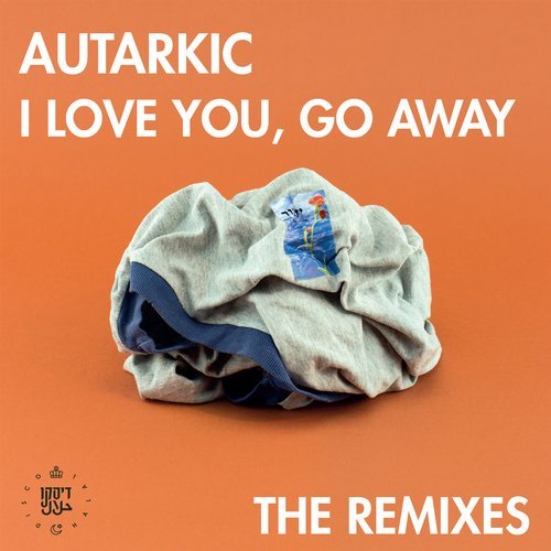 image cover: Autarkic - I Love You, Go Away - Remixes / DHLP001RD