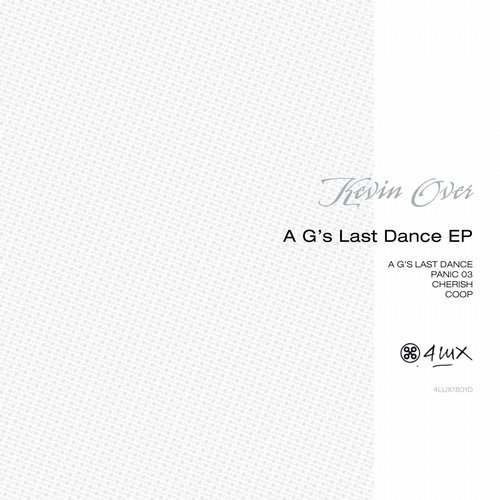 image cover: Kevin Over - A G's Last Dance EP / 4LUX1801D