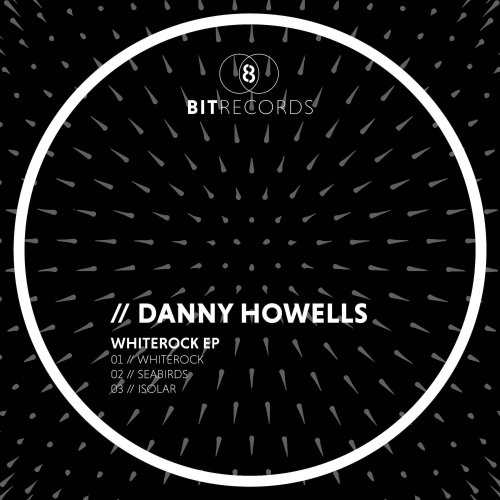 image cover: Danny Howells - Whiterock EP / 8BIT137