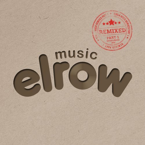 image cover: VA - Elrow Music Remixed, Pt. 1 / ERM131