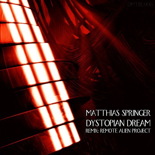 image cover: Matthias Springer - Dystopian Dream / DMTRL006