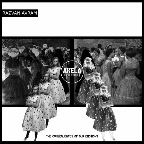 image cover: Razvan Avram - The Consequences of Our Emotions / AKELA002